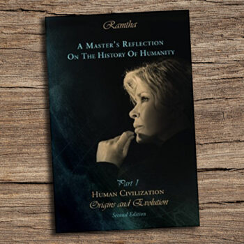 Ramtha, “A Master’s Reflection on the History of Humanity Part I