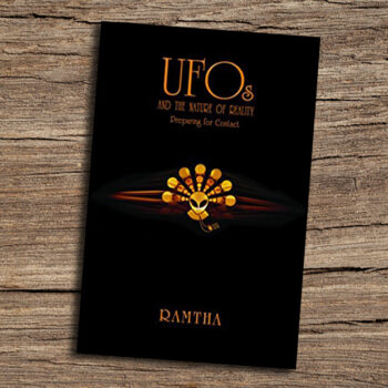 Ramtha, “UFOs and the Nature of Reality: Preparing for Contact”